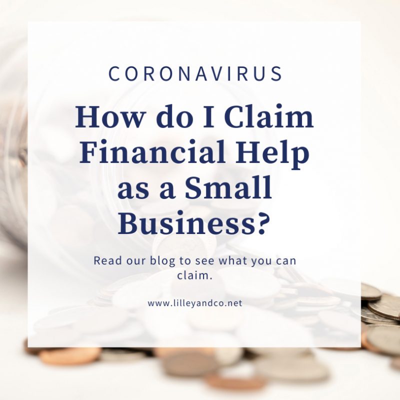 Coronavirus – How do I Claim Financial Help as a Small Business?